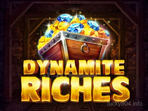 Dynamite Riches